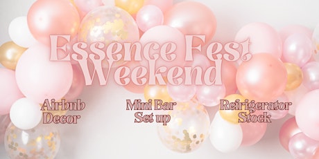 Hotel & Airbnb Welcome Decor Essence Fest Weekend