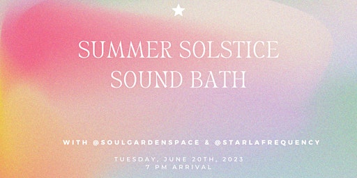Summer Solstice Sound Bath with Breathwork & Guided Visualization primary image