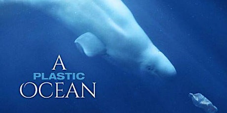 Film Screening: A Plastic Ocean primary image