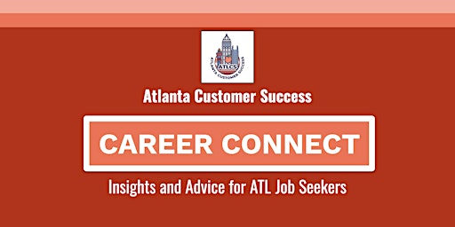 Career Connect: Insights for Customer Success Job Seekers primary image