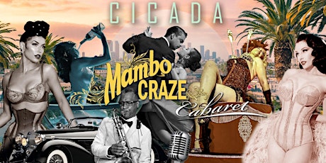 Mambo Craze Cabaret at Cicada Lounge 16th Edition