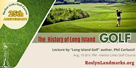 History of Long Island Golf & Harbor Links Golf Course Lecture