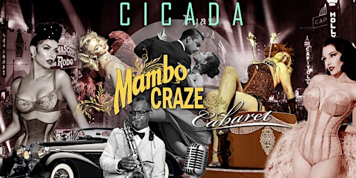 Mambo Craze Cabaret at Cicada Lounge 18th Edition primary image