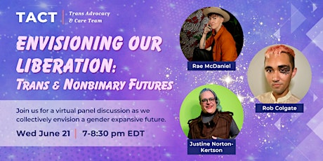 Envisioning Our Liberation: Trans and Nonbinary Futures Panel