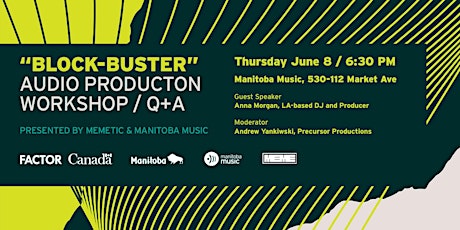 MEMETIC “Block- Buster” Audio Production Workshop and Q&A
