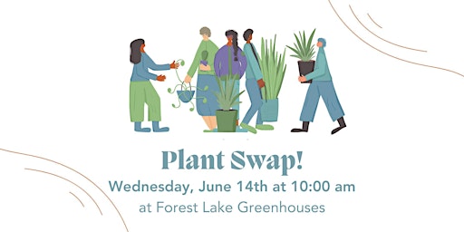 Plant Swap at Forest Lake Greenhouses primary image