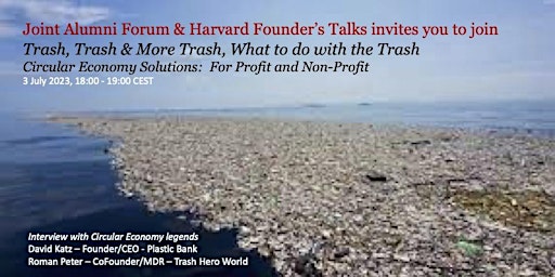 Trash, Trash, and More Trash. What to do with the Trash - Circular Economy
