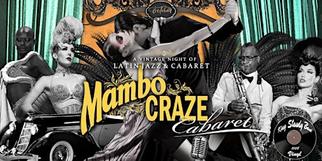 Mambo Craze Cabaret at Cicada Lounge 19th Edition