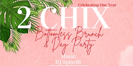 2 Chix One Year Anniversary Brunch Party