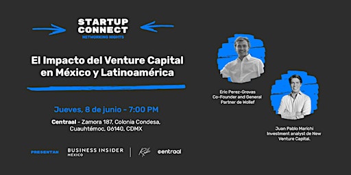 Hauptbild für Startup Connect: El Impacto del Venture Capital en México y Latinoamérica