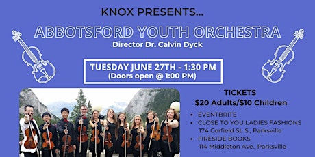 Knox Presents...The Abbotsford Youth Orchestra, directed by Calvin Dyck