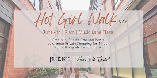 Hot Girl Walk & Co.  (Guys Welcomed!)