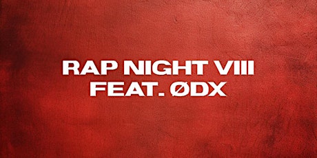 Rap Night VIII feat. ØDX