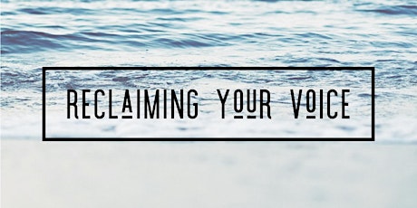 Reclaiming Your Voice ~ Summer Solstice Circle