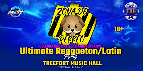 Zona De Perreo 1 Year Anniversary Ultimate Reggaeton Party