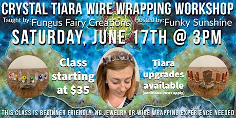 Crystal Tiara Wire Wrapping Workshop