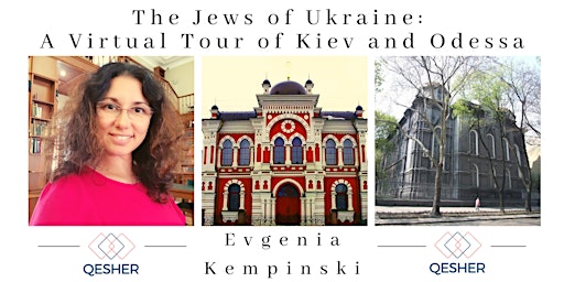 The Jews of Ukraine: A Virtual Tour of Kiev and Odessa primary image