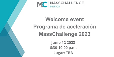 Welcome event- Programa de aceleración MassChallenge 2023