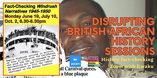 Imagem principal do evento Disrupting British African History Sessions 5: Fact-Checking Windrush Narra