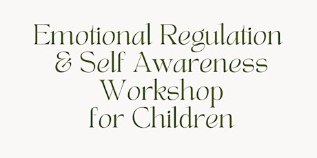 Emotional Regulation for Kids