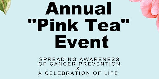 Primaire afbeelding van Annual "Pink Tea" Event