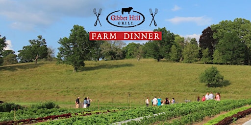 Imagem principal do evento Gibbet Hill Farm Dinner • August 14