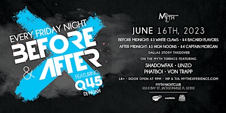 Before & After Fridays at Myth Nightclub | 6.16.23