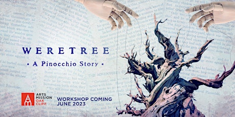 Weretree: A Pinocchio Story Workshop Reading