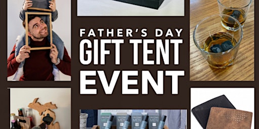 Father's Day Gift Shopping Tent Event primary image
