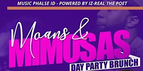 Moans & Mimosas Memorial Day Weekend Day Party