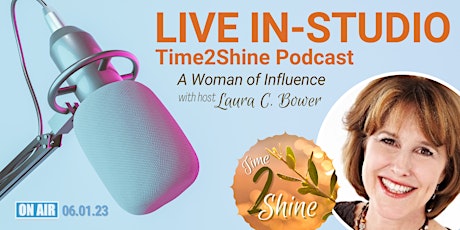 Primaire afbeelding van Live Studio Audience with Host Laura C. Bower on Time2Shine