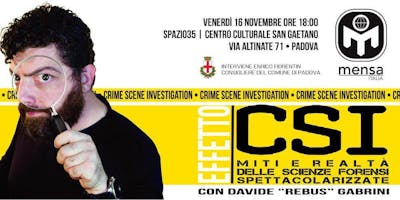 Effetto CSI: miti e realtà delle scienze forensi spettacolarizzate Effetto CSI: miti e realtà delle scienze forensi spettacolarizzate