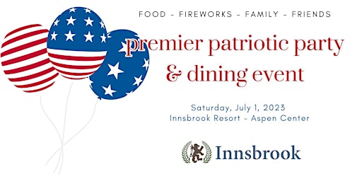 Premier Patriotic Party & Dining at Innsbrook's Aspen Center