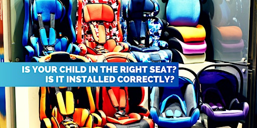 Image principale de Car Seat Education and Distribution Class