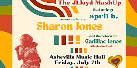 The JLloyd Mashup Sharon Jones Tribute ft. April B + support Cadillac Jones