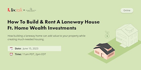 liv.talk: How To Build & Rent A Laneway House ft. Home Wealth Investments