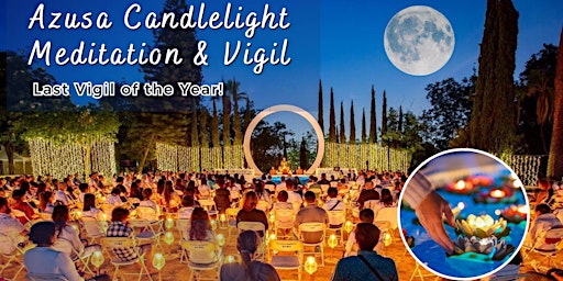 Azusa Candlelight Meditation & Vigil primary image