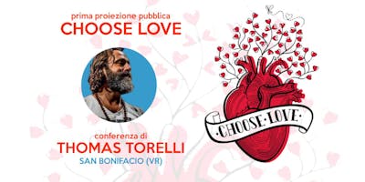 Proiezione Choose Love con Thomas Torelli - San Bonifacio (VR) Proiezione Choose Love con Thomas Torelli - San Bonifacio (VR)