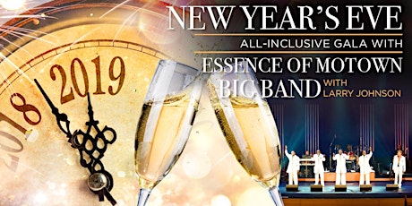 New Years Eve Gala featuring Larry Johnson Essence of Motown Big Band and Open Bar primary image