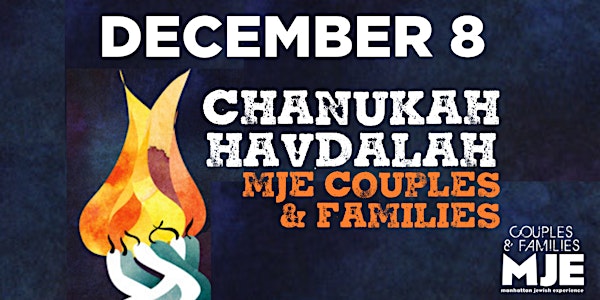 MJE Couples & Families Presents: Chanukah Havdalah 