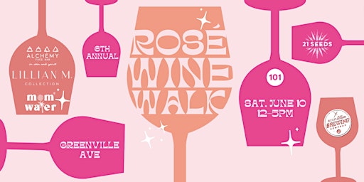 Imagen principal de Dallasites101 6th Annual Rosé All Day Wine Walk