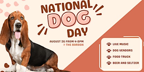 National Dog Day @ The BARBOX