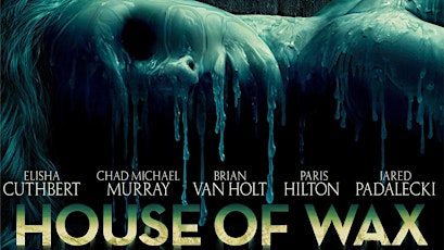 Staff Pick Of The Month: HOUSE OF WAX (2005)