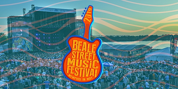 2019 Beale Street Music Festival - Presented by Bud Light, FedEx, Terminix...