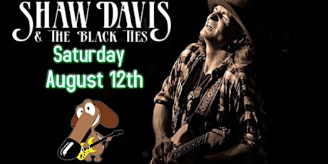Shaw Davis & The Black Ties at Mojo's August 12th!