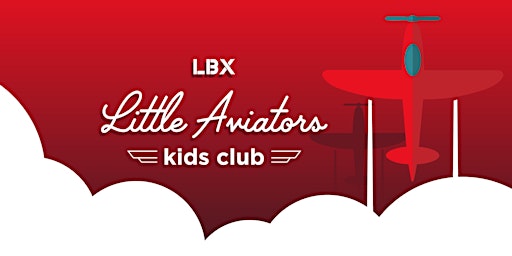 Image principale de LBX Little Aviators Kids Club - Meet Captain Tall Tale