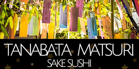 Aloha Diaper Bank presents TANABATA Matsuri Sake & Sushi Fundraiser
