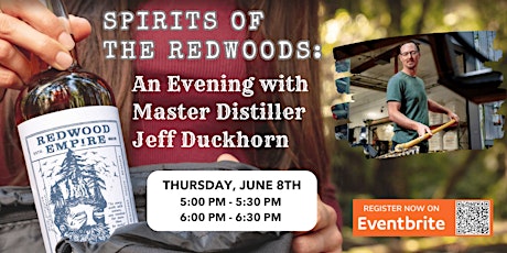 Spirits of the Redwoods: An Evening with Master Distiller Jeff Duckhorn