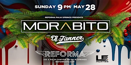 Reforma Palm Springs Presents:  Morabito