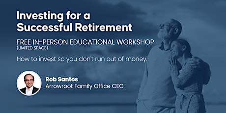 Investing for a Successful Retirement - Los Angeles